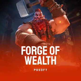 Forge of Wealth