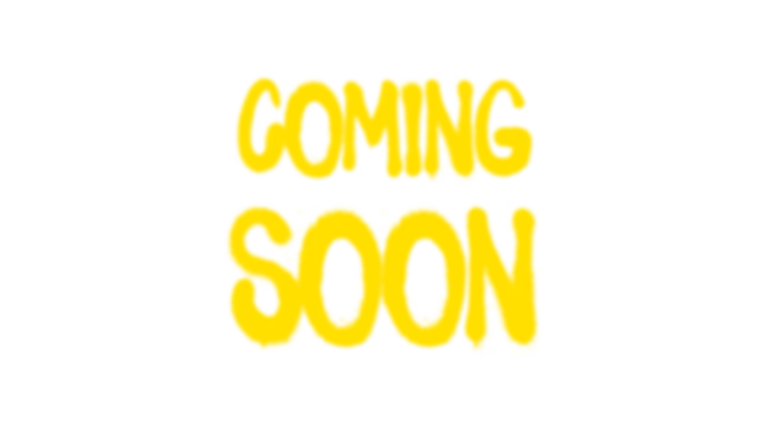 Coming Soon